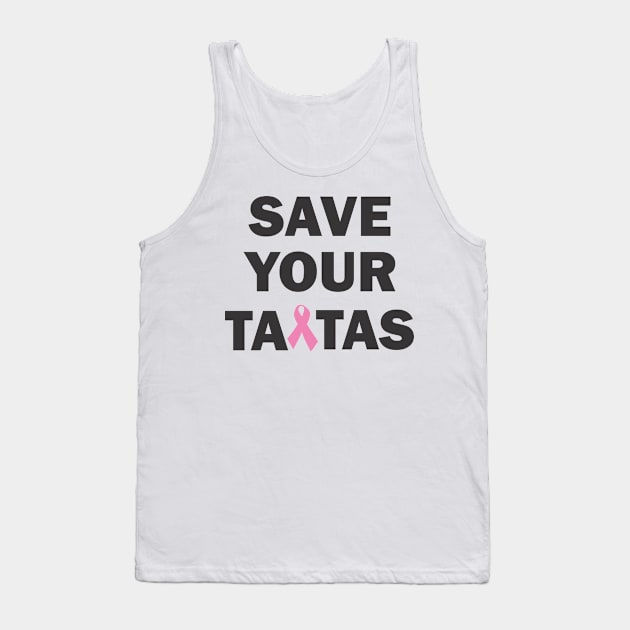 save the tatas Tank Top by Vortex.Merch